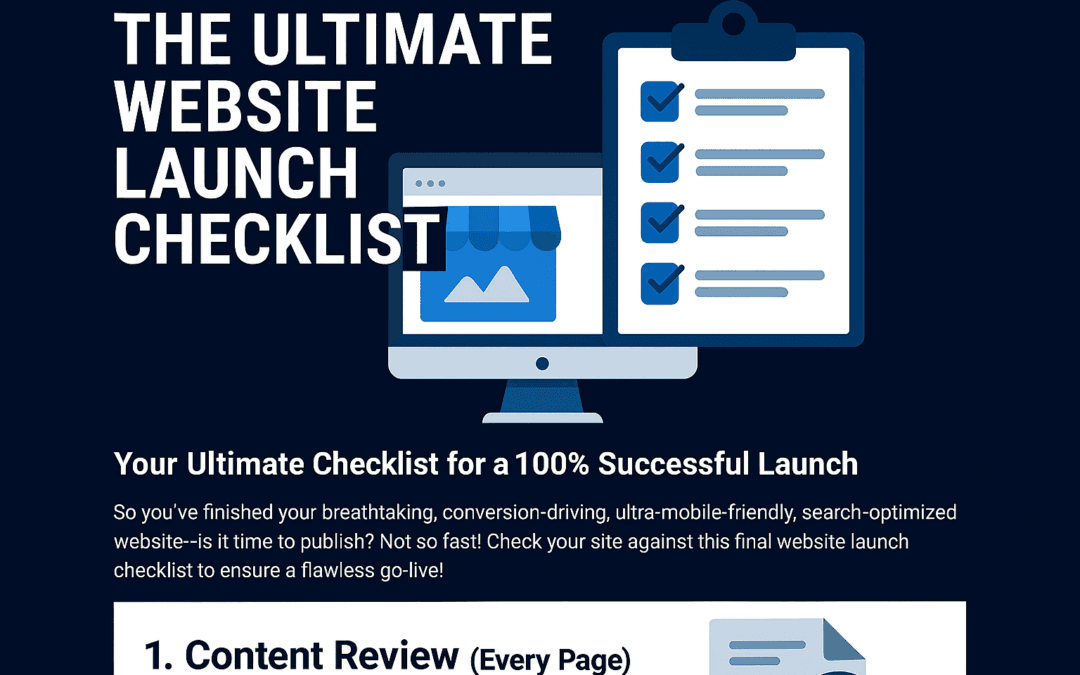 The Ultimate Website Launch Checklist (Don’t Launch Without These Top 5)